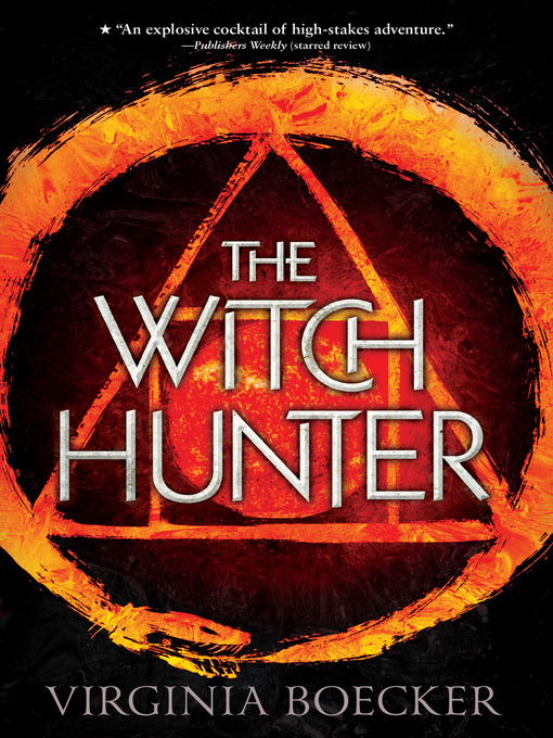 Title details for The Witch Hunter by Virginia Boecker - Wait list